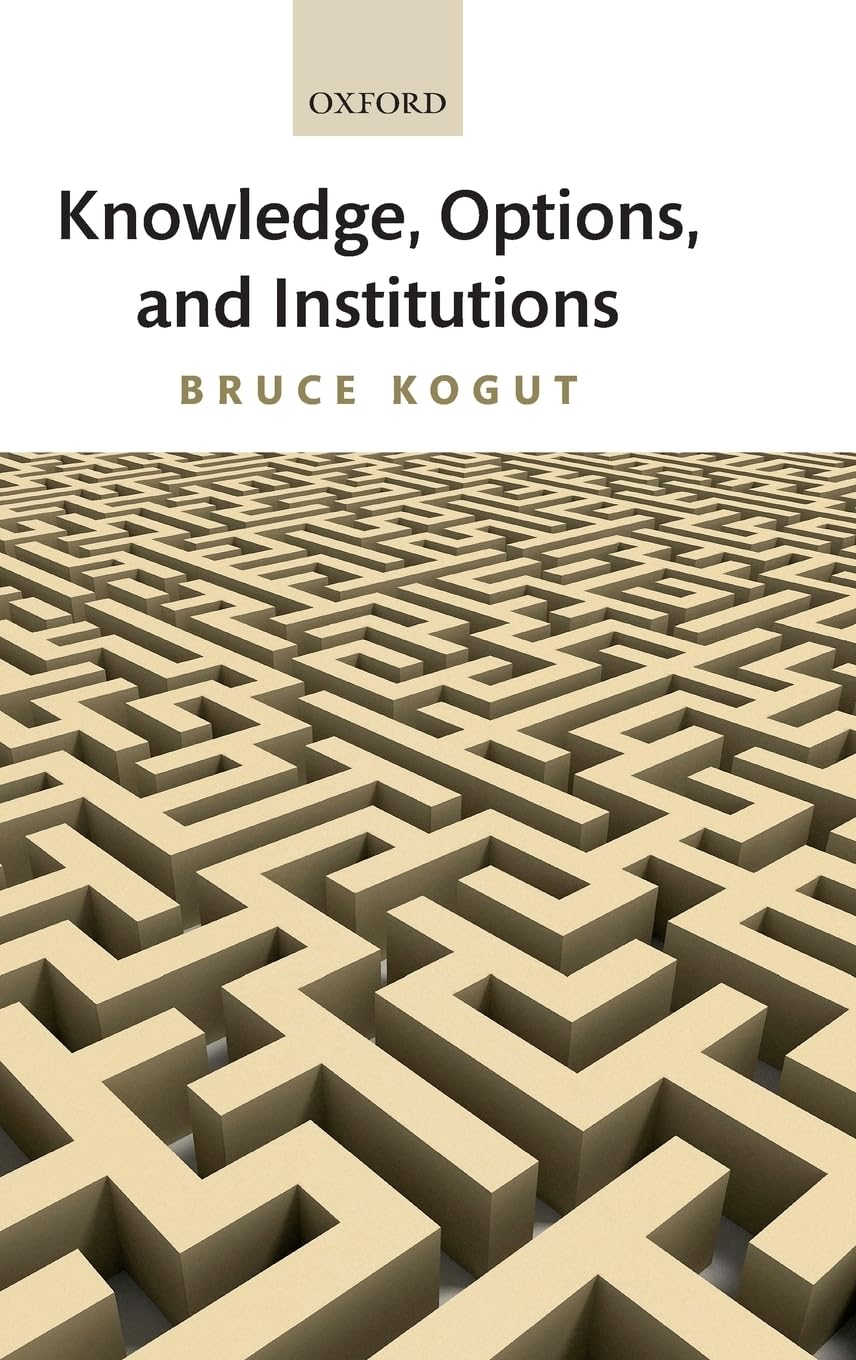 Knowledge,Options,and Institutions