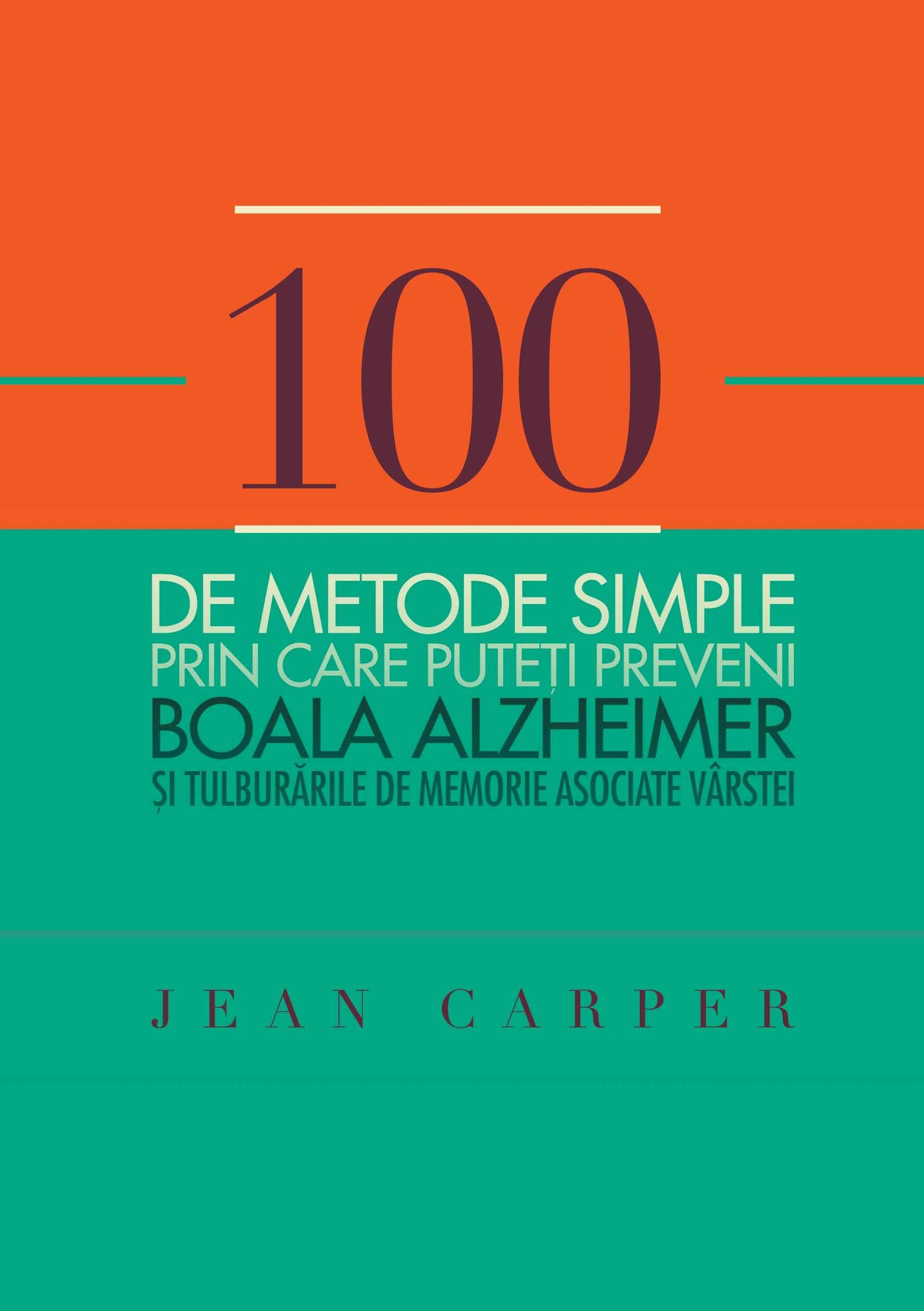 100 de metode simple prin care puteți preveni Boala Alzheimer